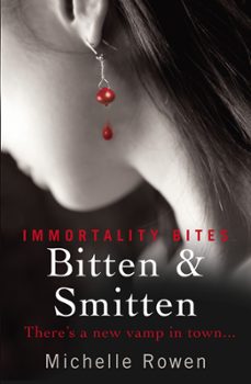 bitten &amp; smitten (ebook)-michelle rowen-9780575098541