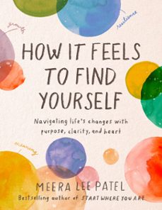 how it feels to find yourself (ebook)-meera lee patel-9780593418741