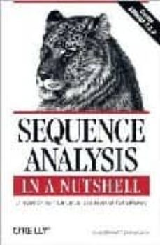 sequence analysis in a nutshell: a guide to common tools and data base-scott markel-darryl leon-9780596004941