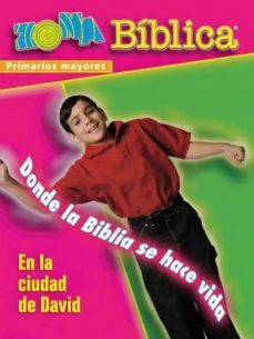 zona biblica - en la ciudad de david primarios mayores guia del lider, donde la biblia se hace vida-9780687647941