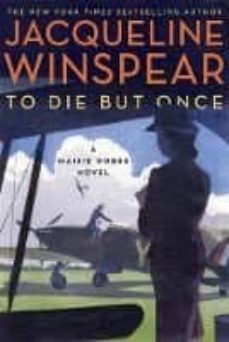 to die but once (maisie dobbs 14)-jacqueline winspear-9780749022341