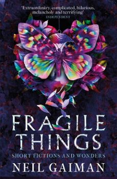 fragile things-neil gaiman-9780755379941