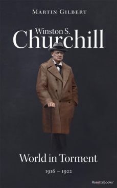 winston s. churchill: world in torment, 19161922 (volume iv) (ebook)-martin gilbert-9780795344541