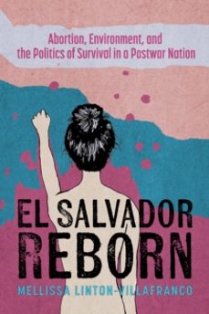el salvador reborn-mellissa linton-villafranco-9780816554041