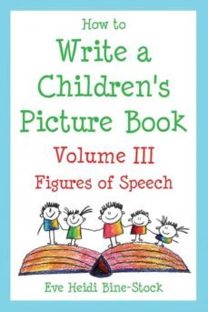 how to write a childrens picture book volume iii-9780974893341