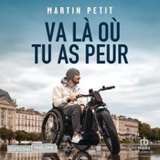 va la ou tu as peur (audiolibro)-martin petit-9781004244041