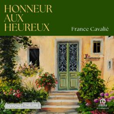 honneur aux heureux (audiolibro)-france cavalie-9781004260041