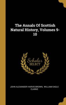 the annals of scottish natural history volumes 910-9781011382941