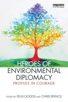 heroes of environmental diplomacy-chris spence-9781032065441