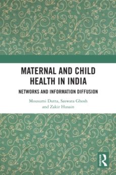 maternal and child health in india-mousumi dutta-9781032514741