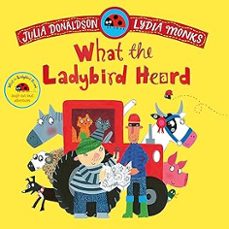 what the ladybird heard-julia donaldson-9781035049141