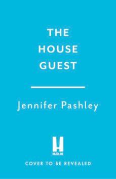 the house guest-jennifer pashley-9781035441341