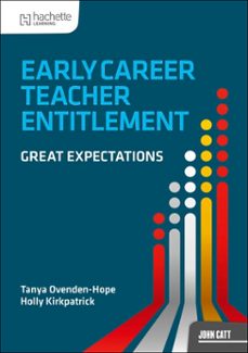 early career teacher entitlement: great expectations (ebook)-tanya ovenden-hope-holly kirkpatrick-9781036007041