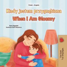 kiedy jestem przygnbiona when i am gloomy (ebook)-sam sagolski-kidkiddos books-9781049706641