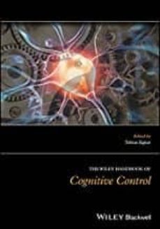 the wiley handbook cognitive control-tobias (ed.) egner-9781118920541