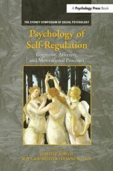 psychology of self-regulation: cognitive, affective, and motivational processes-joseph p. forgas-9781138984141