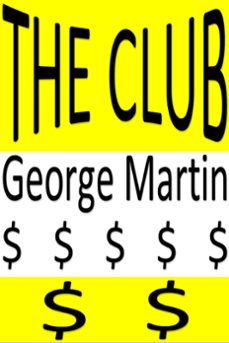 the club (ebook)-george martin-9781310936241