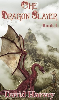 the dragon slayer (ebook)-david harvey-9781393443841
