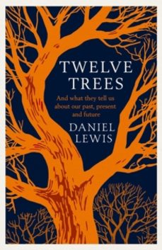 twelve trees-daniel lewis-9781398518841