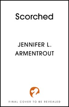 scorched-jennifer l. armentrout-9781399744041