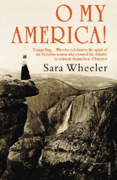 o my america! (ebook)-sara wheeler-9781409029441
