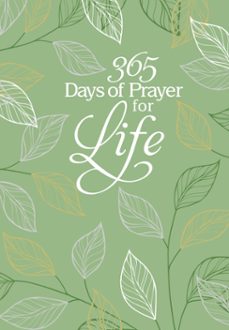 365 days of prayer for life (ebook)-9781424560141