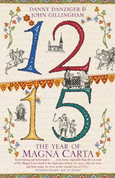 1215: the year of magna carta (ebook)-danny danziger-john gillingham-danny danziger-9781444717341