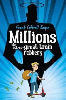 millions-frank cottrell boyce-9781447282341