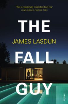 the fall guy (ebook)-james lasdun-9781473545441