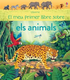 el meu primer llibre sobre els animals-9781474938341