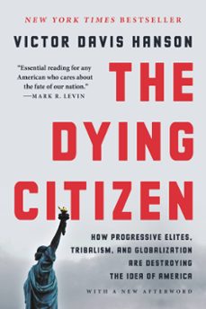 the dying citizen (ebook)-victor davis hanson-9781541647541