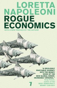 rogue economics (ebook)-loretta napoleoni-9781583229941