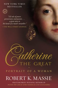 catherine the great: portrait of a woman (ebook)-robert k. massie-9781588360441