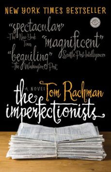 the imperfectionists (ebook)-tom rachman-9781588369741