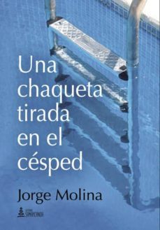 una chaqueta tirada en el cesped (ebook)-jorge molina-9781635035841