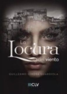 la locura del viento-guillermo sendra guardiola-9781635038941
