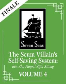 the scum villain s self-saving system: ren zha fanpai zijiu xitong (novel) vol. 4: 4-9781638585541