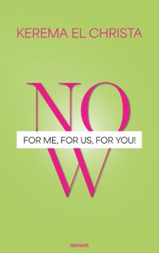 now - for me, for us, for you! (ebook)-kerema el christa-9781642684841