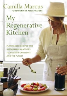 my regenerative kitchen-camilla marcus-9781645022541