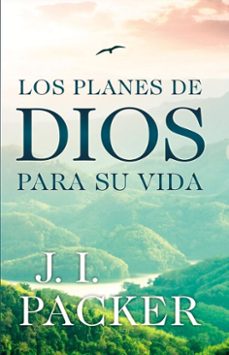 los planes de dios para su vida (ebook)-j. i. packer-9781646911141