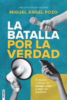 la batalla por la verdad (ebook)-miguel ángel pozo-9781646913541