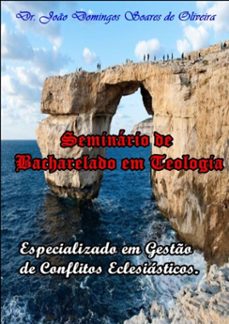 seminario de bacharelado em teologia (ebook)-dr. joão domingos soares de oliveira-9781723355141