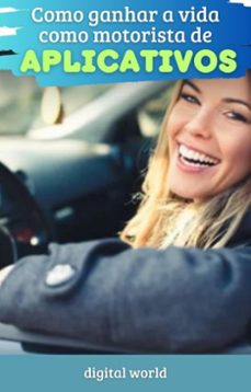 Imagen Principal de Como ganhar a vida sendo motorista de aplicativos