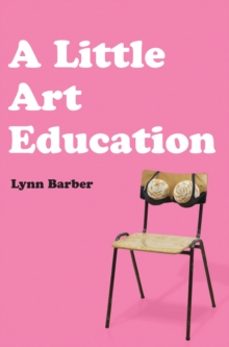 a little art education-lynn barber-9781739440541