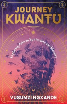 journey kwantu (ebook)-vusumzi ngxande-9781776193141
