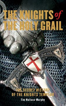 the knights of the holy grail (ebook)-tim wallace murphy-9781780282541