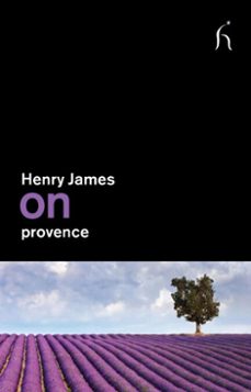 on provence (ebook)-henry james-9781780942841