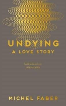 undying: a love story-9781782118541