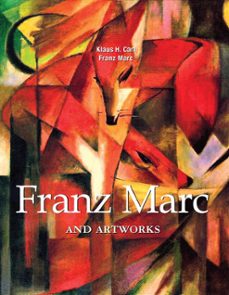 franz marc and artworks (ebook)-klaus h. carl-franz marc-9781783101641