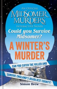 could you survive midsomer?  a winter's murder (ebook)-simon brew-9781788405041